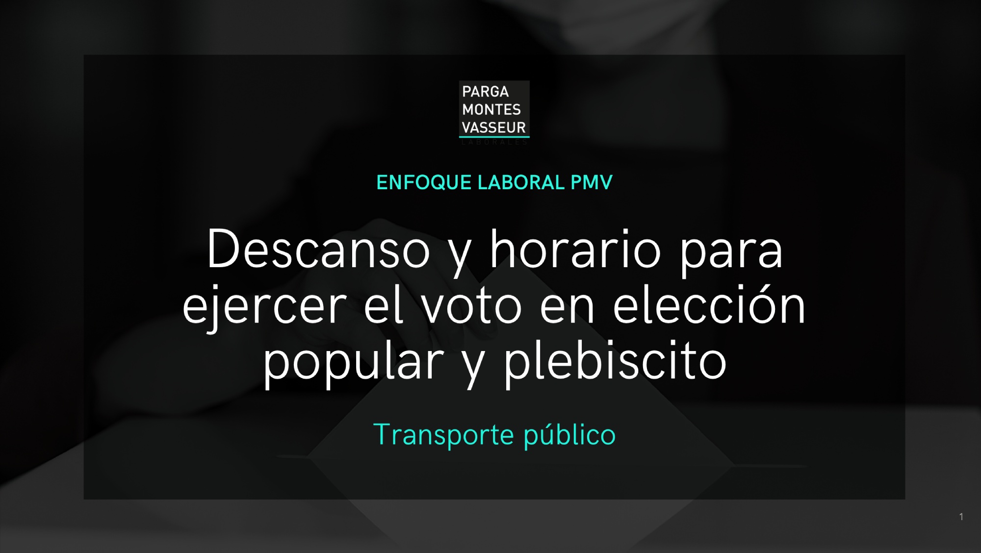 Descanso y horario para ejercer el voto en elección popular y plebiscito