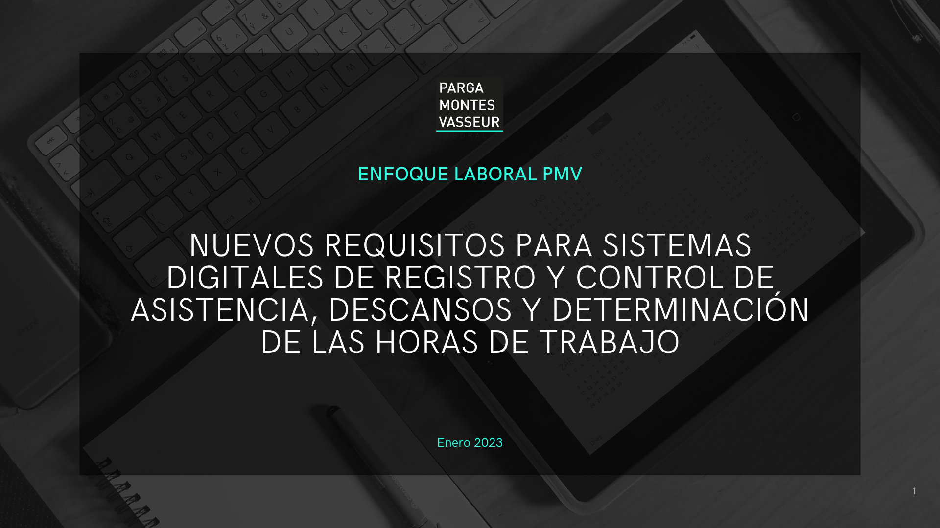 Nuevos requisitos para Sistemas Digitales de Registro y Control de Asistencia